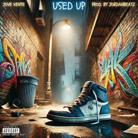 Used Up | Boomplay Music