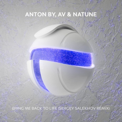 Bring Me Back To Life (Sergey Salekhov Remix) ft. AV & Natune | Boomplay Music