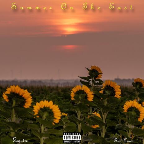 Summer on the East ft. Trap Travi | Boomplay Music