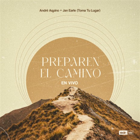 Preparen El Camino (En Vivo) ft. TOMATULUGAR & Jan Earle | Boomplay Music