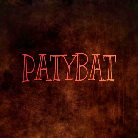 Patybat | Boomplay Music