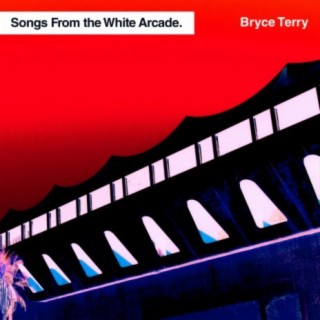 Songs from the White Arcade