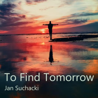 To Find Tomorrow