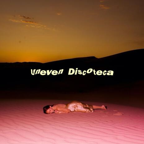 Uneven Discoteca | Boomplay Music