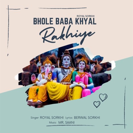 Bhole Baba khyal rakhiye_Royal Sorkhi_Berwal Sorkhi | Boomplay Music