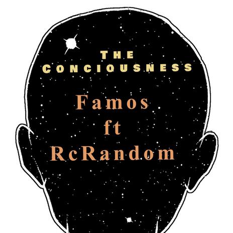 The Consciousness ft. RcRandom | Boomplay Music