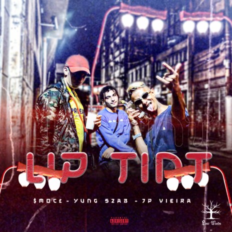 Lip Tint ft. $M0K€ & Yung szab | Boomplay Music