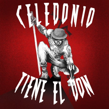 Celedonio Tiene El Don ft. 1010! | Boomplay Music