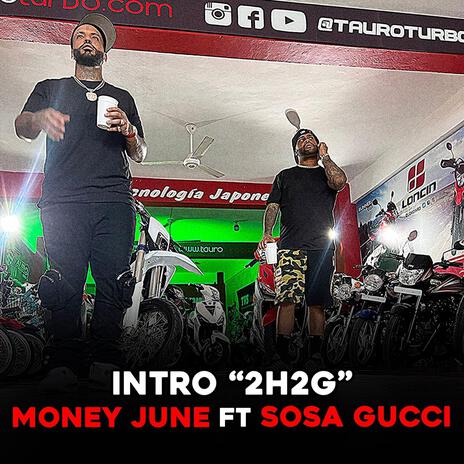 intro 2h2g (money june ft) ft. sosa gucci prada | Boomplay Music