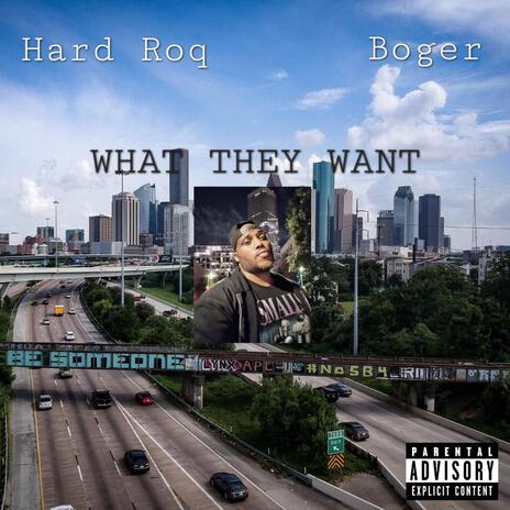 WHAT THEY WANT | Boomplay Music