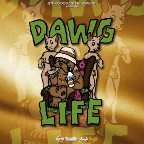 Dawg Life | Boomplay Music