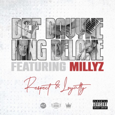 Respect & Loyalty ft. King DeLane & Millyz | Boomplay Music