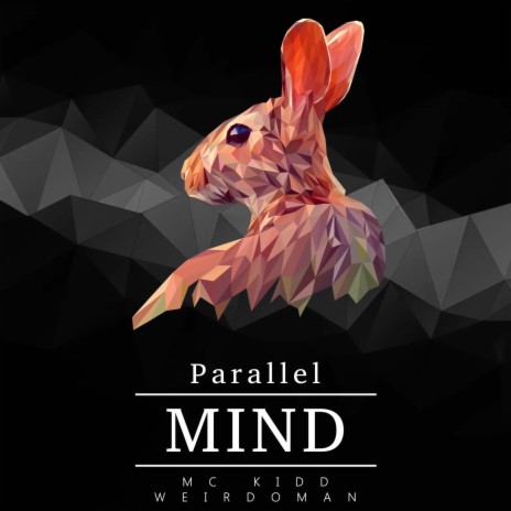 Parallel Mind ft. MC KIDD | Boomplay Music