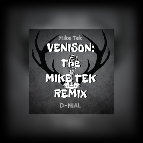 Venison (Mike Tek Version) ft. Mike Tek | Boomplay Music