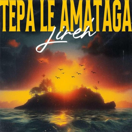 Tepa I Le Amataga