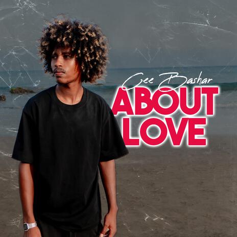 About Love ft. Cee Bashar | Boomplay Music