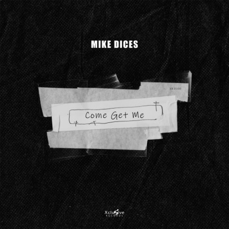 Come Get Me (Original Mix)