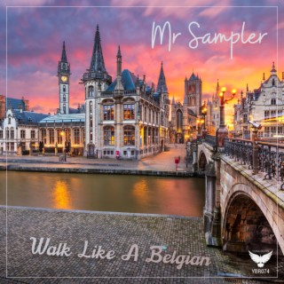 Walk Like A Belgian