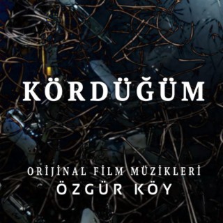 Kördüğüm (Orijinal Film Müzikleri)