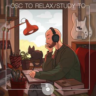 OSC To Relax/Study To