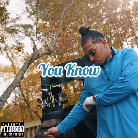 You Know ft. Igot20onmybeat | Boomplay Music