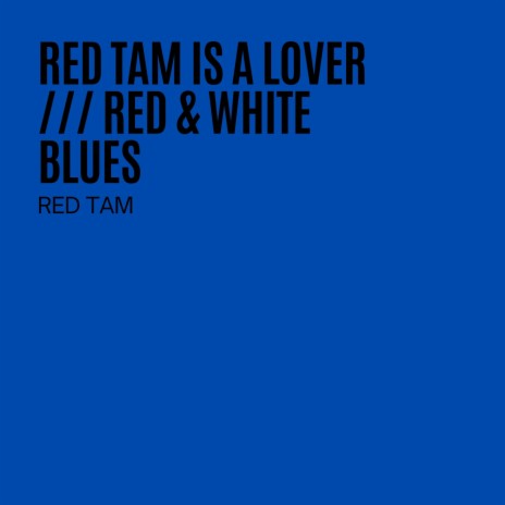Red Tam Is A Lover 