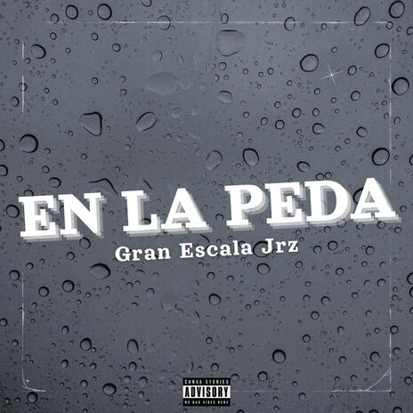 EN LA PEDA | Boomplay Music