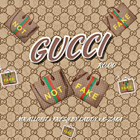 GUCCI ft. FreshByCaddy & K-Zaka | Boomplay Music