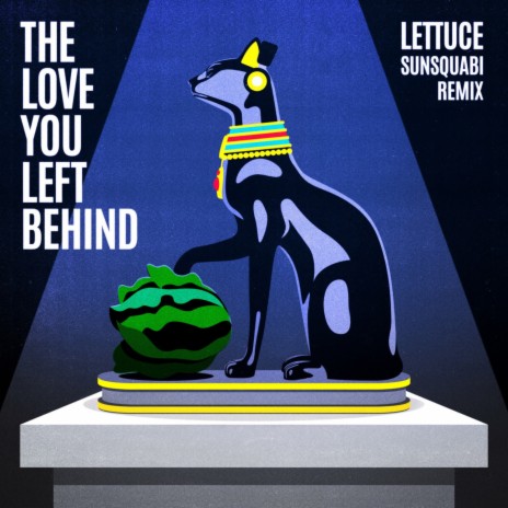 The Love You Left Behind (SunSquabi Remix) | Boomplay Music