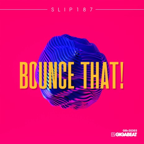 Bounce That! | Boomplay Music