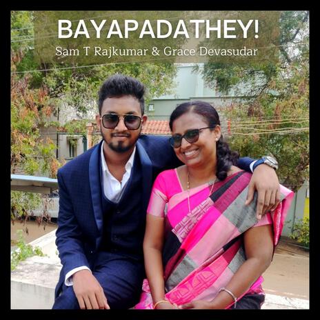 Bayapadadhey ft. Grace Devasudar | Boomplay Music