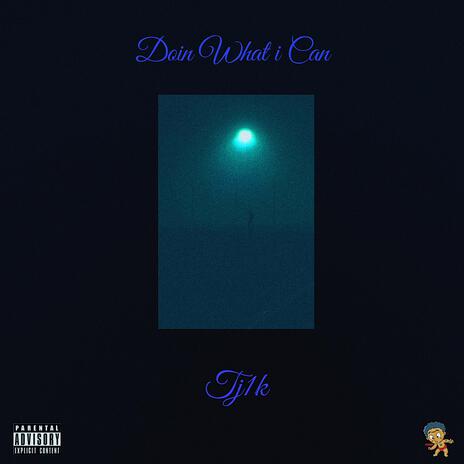 Doin What I Can | Boomplay Music