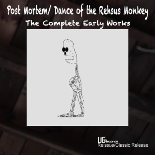 Post Mortem/Dance of the Rhesus Monkey
