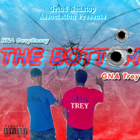 The Bottom ft. GNA Trey | Boomplay Music