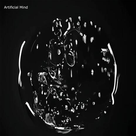 Artificial Mind | Boomplay Music