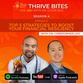 S 4 Ep 13 - Top 5 Strategies To Boost Your Financial Resiliency with Dr. Christopher Loo