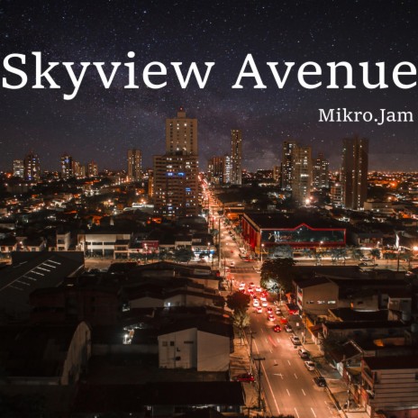 Skyview Avenue | Boomplay Music