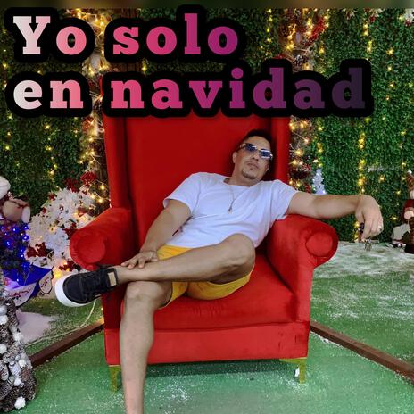 Yo Solo En Navidad | Boomplay Music