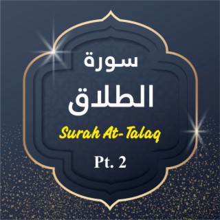 Surah At-Talaq, Pt. 2