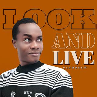 Look and live