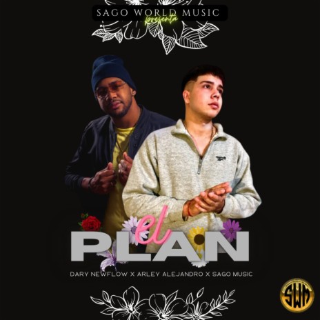 El Plan ft. Dary NewFlow & ARLEY ALEJANDRO | Boomplay Music