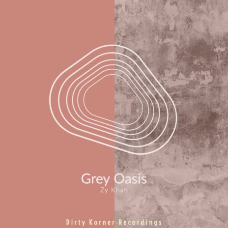 Grey Oasis (Original Mix) | Boomplay Music