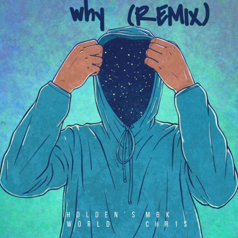 why (Remix) ft. MBK Chr1s