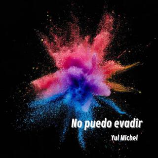 No puedo evadir lyrics | Boomplay Music