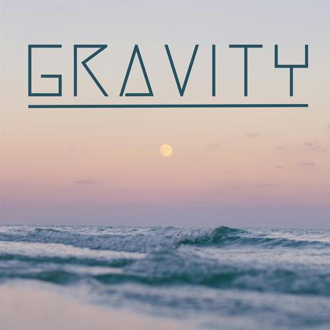 Gravity | Boomplay Music