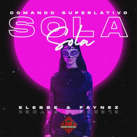 Sola ft. Elebbe & Comando Superlativo | Boomplay Music