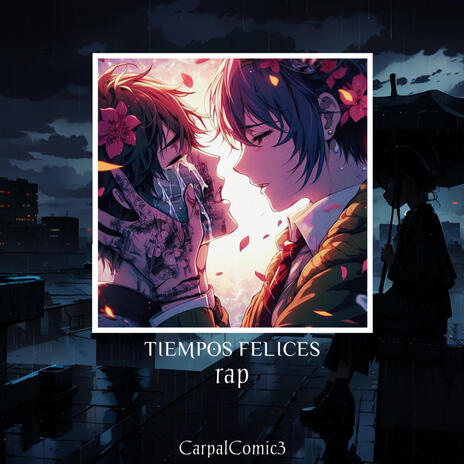 Tiempos Felices (Anime Rap) | Boomplay Music