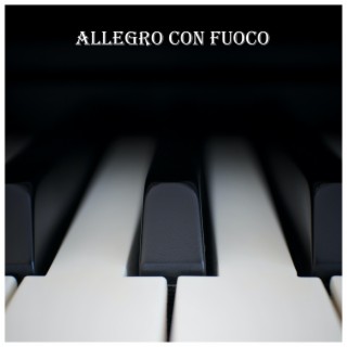 Allegro con Fuoco