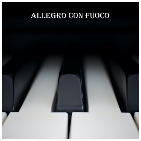 Allegro con Fuoco | Boomplay Music