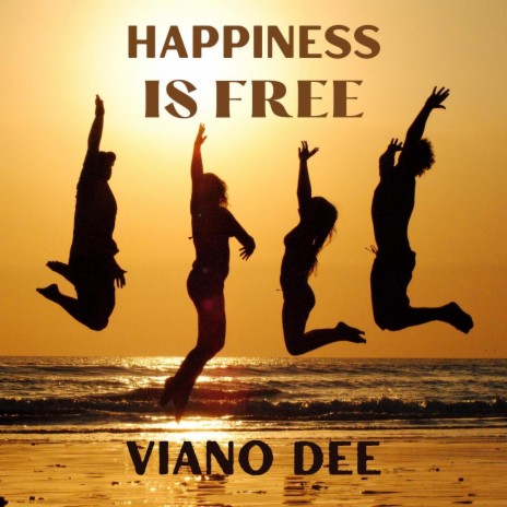 Happiness Is Free | Boomplay Music